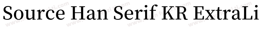 Source Han Serif KR ExtraLight字体转换